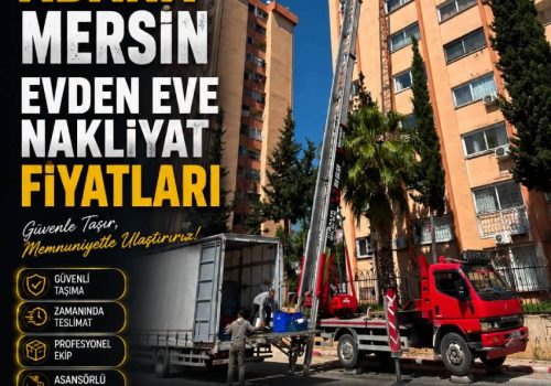 Adana Mersin evden eve Nakliyat Fiyatları evplus taşıma